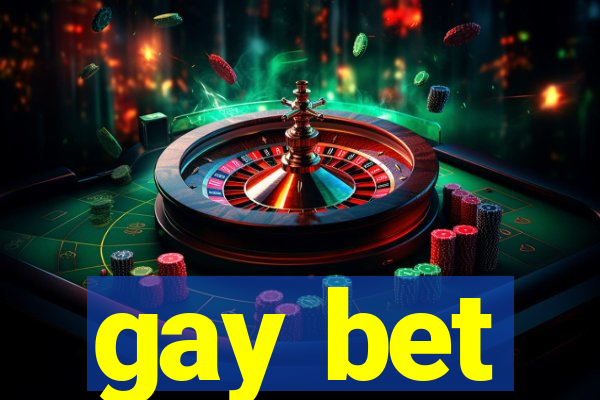 gay bet